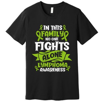 Non-Hodgkin Lymphoma Family Support Cancer Awareness Premium T-Shirt