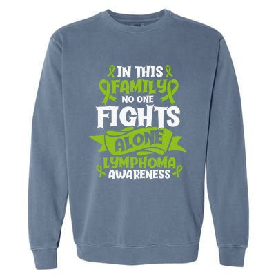 Non-Hodgkin Lymphoma Family Support Cancer Awareness Garment-Dyed Sweatshirt