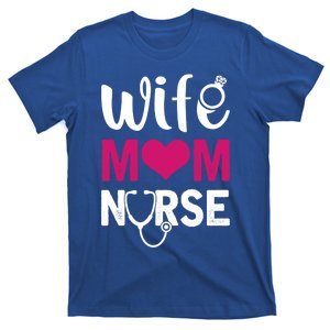 Nurse Lovers Funny Funny Gift Wife Mom Nurse Meaningful Gift T-Shirt