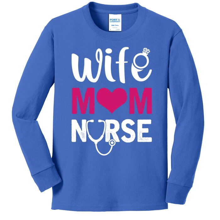 Nurse Lovers Funny Funny Gift Wife Mom Nurse Meaningful Gift Kids Long Sleeve Shirt