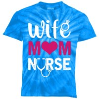 Nurse Lovers Funny Funny Gift Wife Mom Nurse Meaningful Gift Kids Tie-Dye T-Shirt