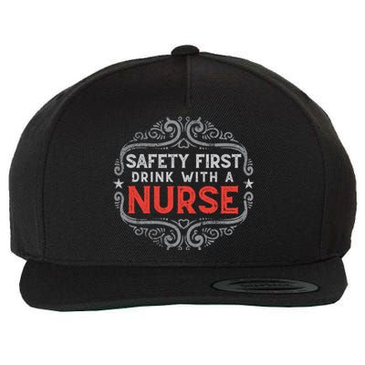 Nurse Lover Funny Safety First With A Nurse Retro Cool Gift Wool Snapback Cap