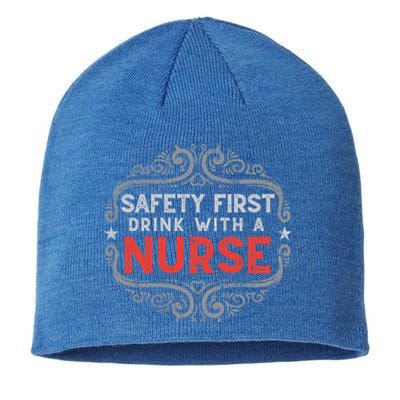 Nurse Lover Funny Safety First With A Nurse Retro Cool Gift Sustainable Beanie