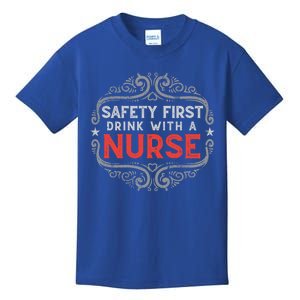 Nurse Lover Funny Safety First With A Nurse Retro Cool Gift Kids T-Shirt