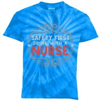 Nurse Lover Funny Safety First With A Nurse Retro Cool Gift Kids Tie-Dye T-Shirt