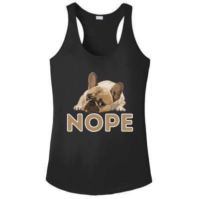 Nope Lazy Frenchie Funny French Bulldog Dog Lover Ladies PosiCharge Competitor Racerback Tank