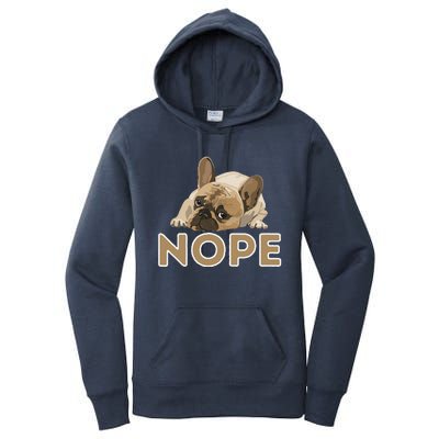 Nope Lazy Frenchie Funny French Bulldog Dog Lover Women's Pullover Hoodie