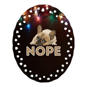 Nope Lazy Frenchie Funny French Bulldog Dog Lover Ceramic Oval Ornament