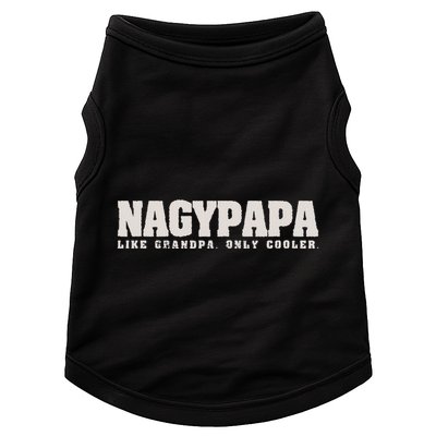 Nagypapa Like Grandpa Only Cooler Hungarian Grandfather Gift Doggie Tank