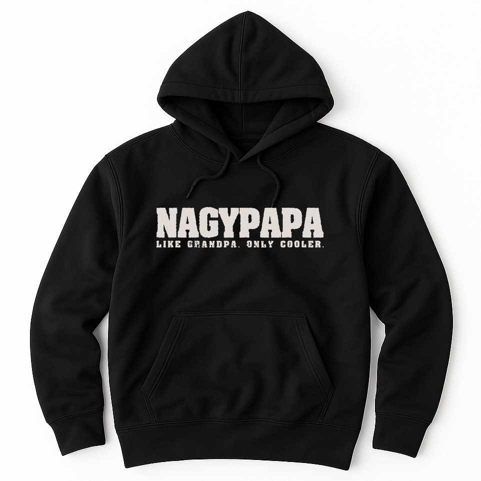 Nagypapa Like Grandpa Only Cooler Hungarian Grandfather Gift Hoodie