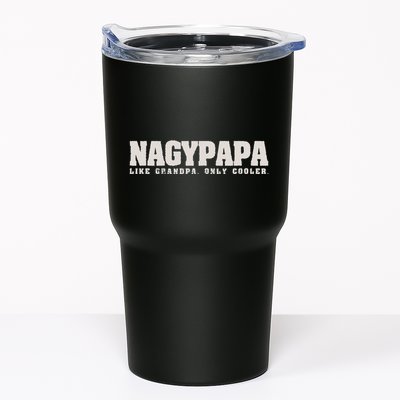 Nagypapa Like Grandpa Only Cooler Hungarian Grandfather Gift Tumbler