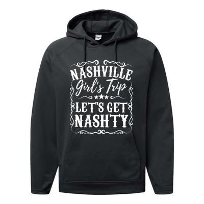 Nashville Lets Get Nashty Bachelorette Party Girls Trip Gift Performance Fleece Hoodie