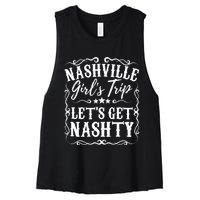 Nashville Lets Get Nashty Bachelorette Party Girls Trip Gift Women's Racerback Cropped Tank