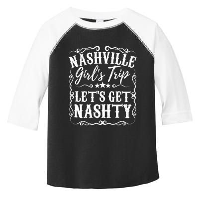 Nashville Lets Get Nashty Bachelorette Party Girls Trip Gift Toddler Fine Jersey T-Shirt