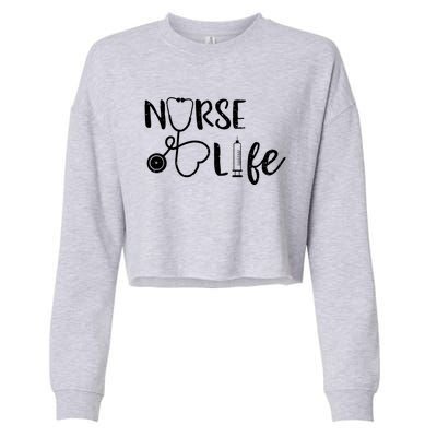 Nurse Life Gift Nursing School Cropped Pullover Crew