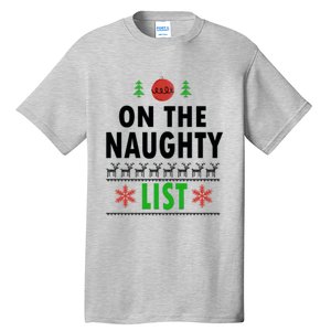 Naughty List Gift Santa Ugly Christmas Tall T-Shirt