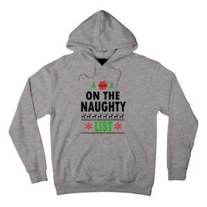 Naughty List Gift Santa Ugly Christmas Tall Hoodie