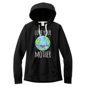 Nature Lover Gift Ideas Love Your Mother Earth Cute Gift Women's Fleece Hoodie