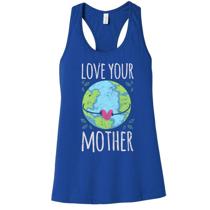 Nature Lover Gift Ideas Love Your Mother Earth Cute Gift Women's Racerback Tank