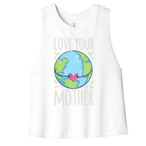 Nature Lover Gift Ideas Love Your Mother Earth Cute Gift Women's Racerback Cropped Tank