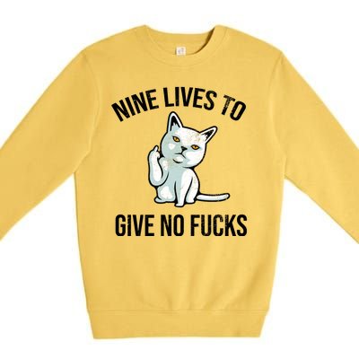 Nine Lives Give No Fucks Premium Crewneck Sweatshirt