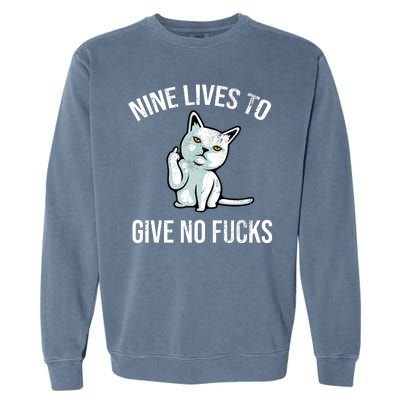 Nine Lives Give No Fucks Garment-Dyed Sweatshirt