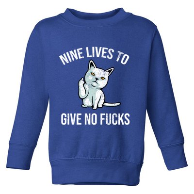 Nine Lives Give No Fucks Toddler Sweatshirt