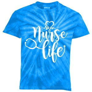 Nurse Life Is The Best Life Nursing Profession Nurse Life Cool Gift Kids Tie-Dye T-Shirt