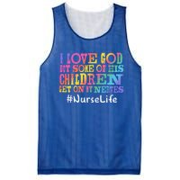 Nurse Life I Love God But Some Of His Get On Great Gift Mesh Reversible Basketball Jersey Tank