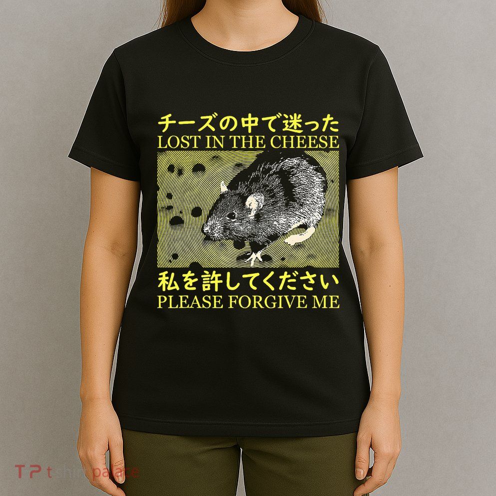 Nice Lost In The Cheese Please Forgive Me T-Shirt