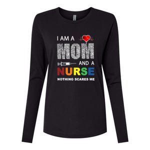 Nurse Lovers I Am A Mom And A Nurse Nothing Scares Me Womens Cotton Relaxed Long Sleeve T-Shirt