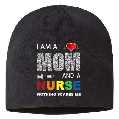 Nurse Lovers I Am A Mom And A Nurse Nothing Scares Me Sustainable Beanie