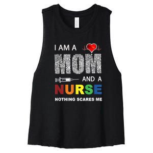 Nurse Lovers I Am A Mom And A Nurse Nothing Scares Me Women's Racerback Cropped Tank