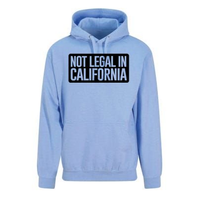 Not Legal In California Meaningful Gift Funny Akmeaningful Gift47 And Armeaningf Unisex Surf Hoodie