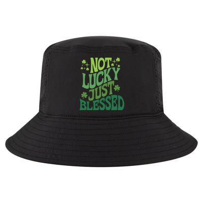 Not Lucky Just Blessed Cute St Patricks Cool Comfort Performance Bucket Hat