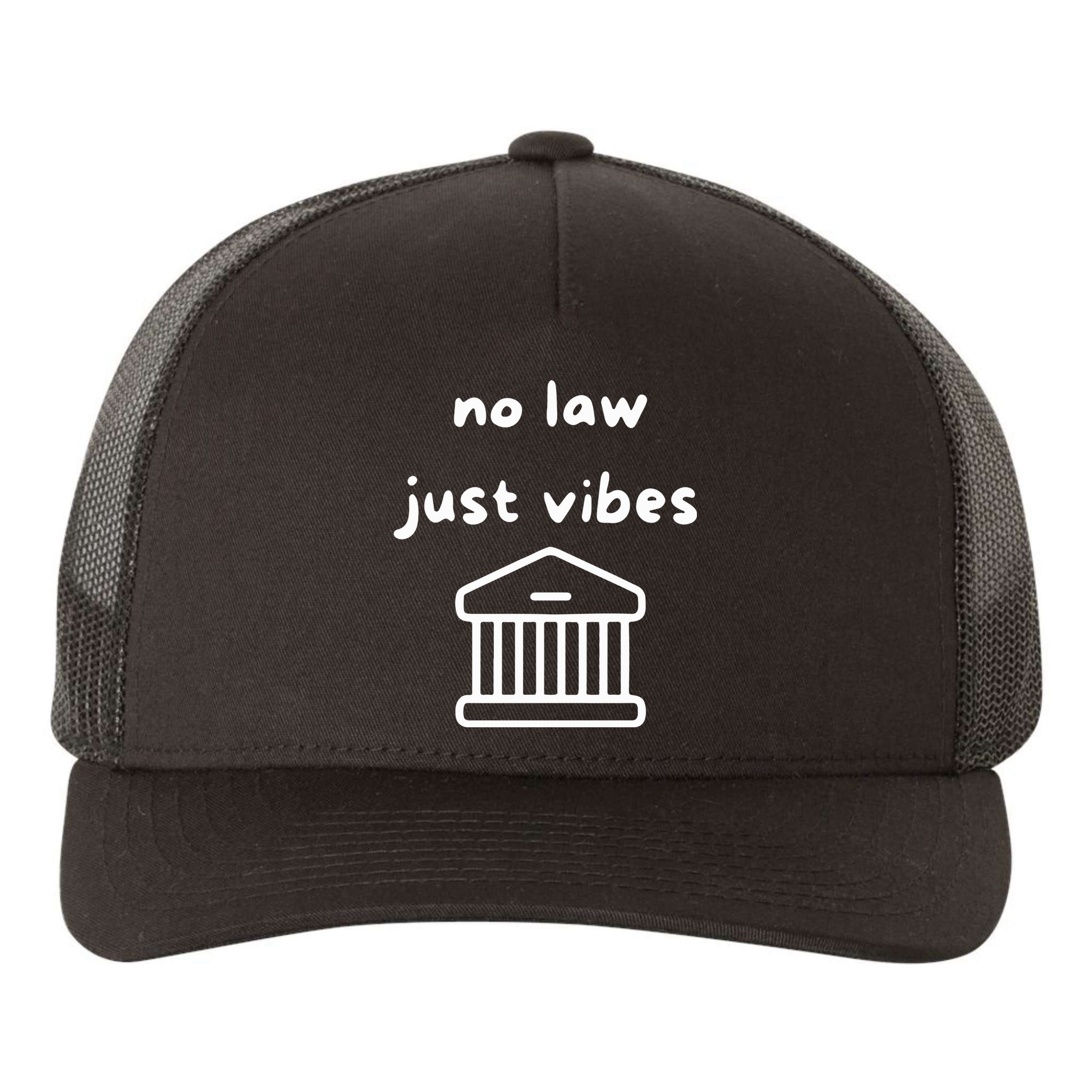No Law Just Vibes Yupoong Adult 5-Panel Trucker Hat