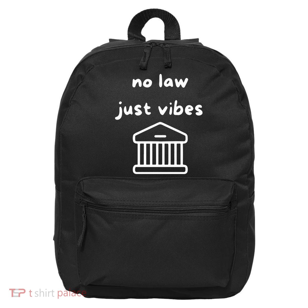 No Law Just Vibes 16 in Basic Backpack
