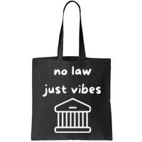 No Law Just Vibes Bag