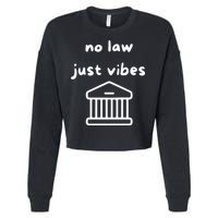 No Law Just Vibes Cropped Pullover Crew