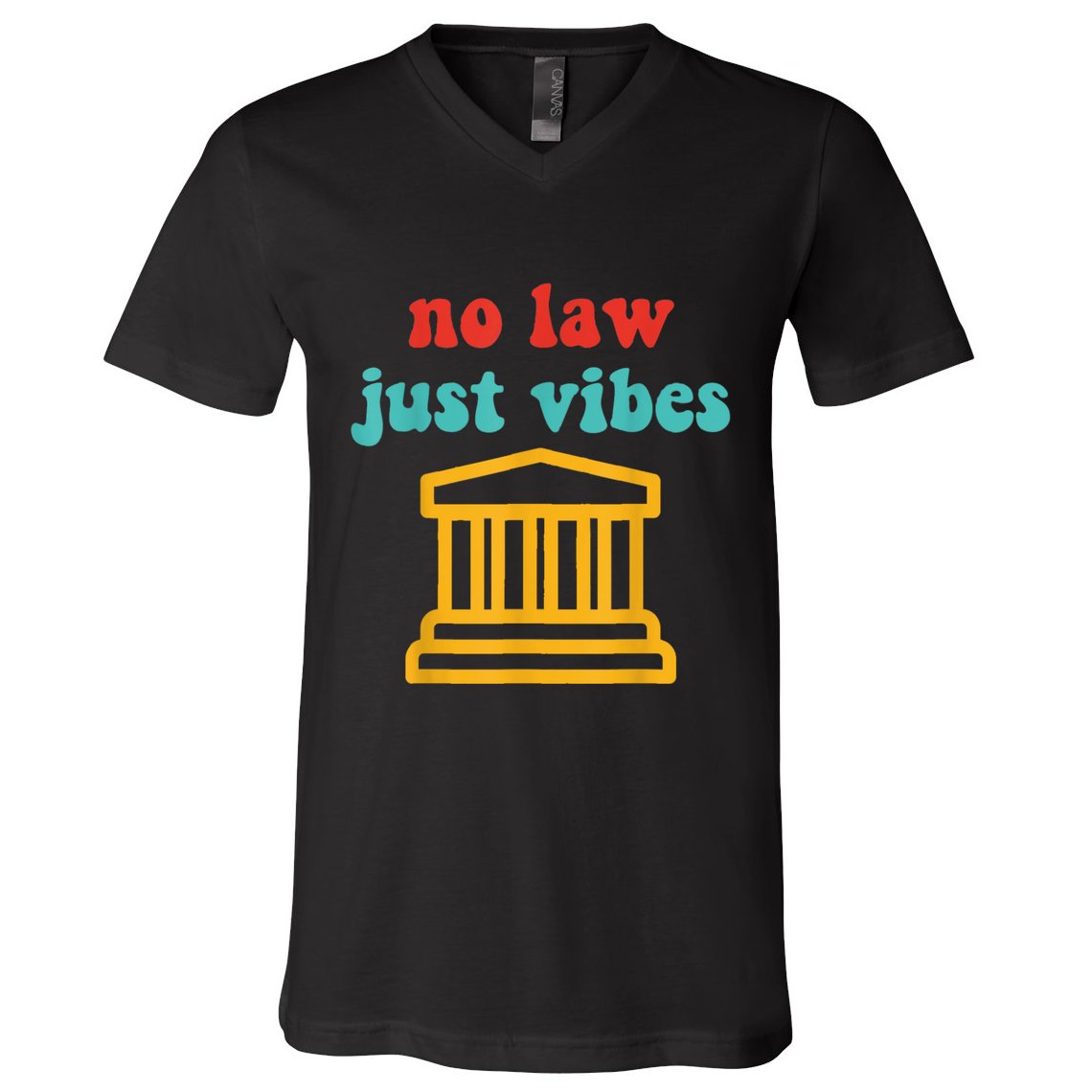 No Law Just Vibes V-Neck T-Shirt