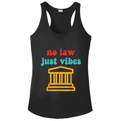 No Law Just Vibes Ladies PosiCharge Competitor Racerback Tank