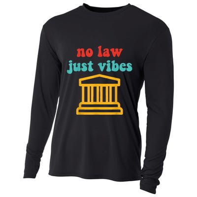 No Law Just Vibes Cooling Performance Long Sleeve Crew