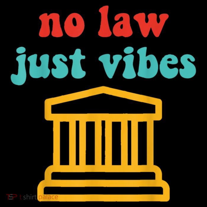 No Law Just Vibes Tall Sweatshirt