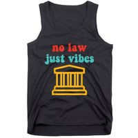 No Law Just Vibes Tank Top