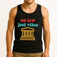 No Law Just Vibes Tank Top