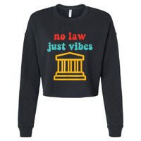 No Law Just Vibes Cropped Pullover Crew