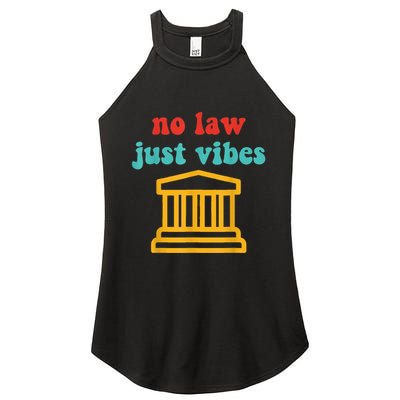 No Law Just Vibes Women's Perfect Tri Rocker Tank