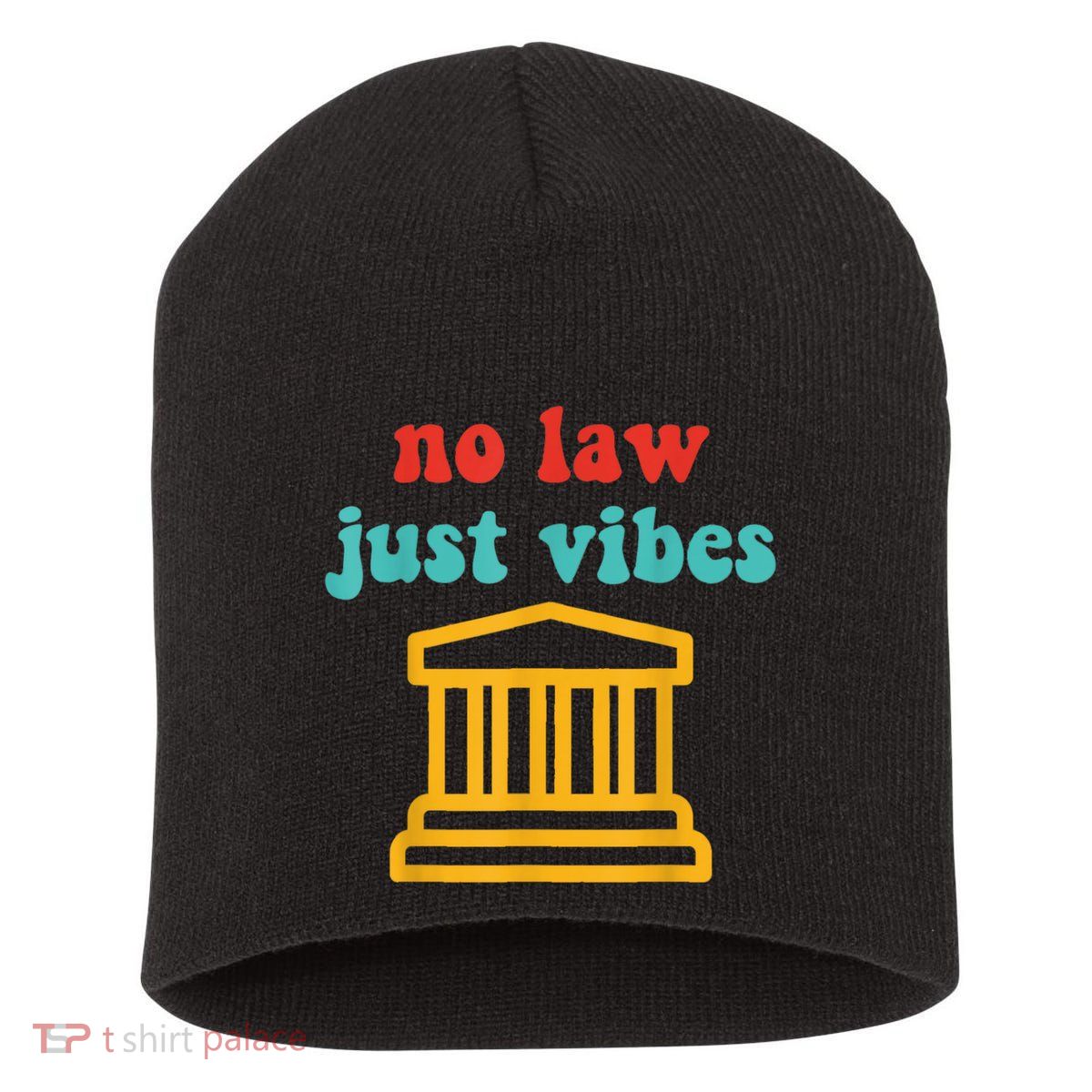 No Law Just Vibes Short Acrylic Beanie