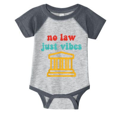 No Law Just Vibes Infant Baby Jersey Bodysuit