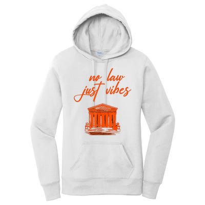 No Law Just Vibes Women's Pullover Hoodie